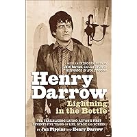 Henry Darrow: Lightning in the Bottle (hardback) Henry Darrow: Lightning in the Bottle (hardback) Hardcover Kindle Paperback