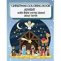 Christmas Coloring Book Advent with Bible Verses about Jesus' Birth: Christian Advent Calendar (Inspiring Christian Books)