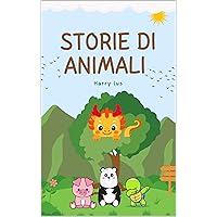 Storie di animali : Impariamo insieme (Italian Edition)