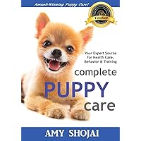 Complete Puppy Care Complete Puppy Care Paperback Kindle Audible Audiobook Hardcover