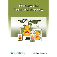 Windows 10 Technical Preview (French Edition) Windows 10 Technical Preview (French Edition) Kindle