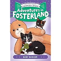 Baby Badger (Adventures in Fosterland) Baby Badger (Adventures in Fosterland) Paperback Kindle Hardcover