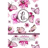 Monogram Bible Study & Prayer Journal - Letter E: Understanding Scripture, Worshipping & Giving Thanks with a Beautiful Pink Butterflies and Flowers Cover Monogram Bible Study & Prayer Journal - Letter E: Understanding Scripture, Worshipping & Giving Thanks with a Beautiful Pink Butterflies and Flowers Cover Paperback