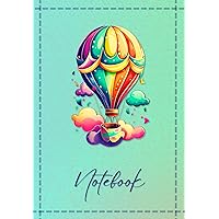 Notebook Lined Pages with Hot Air Balloon Cover - 6.69 x 9.61 in - Quaderno per Appunti a Righe 17 x 24 cm: Ideal notebook for taking notes and write ... ideale per prendere appunti, grandezza media