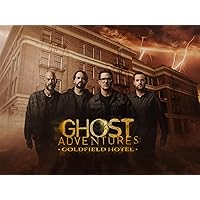 Ghost Adventures: Goldfield Hotel - Season 1