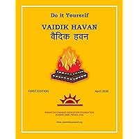 Vaidik Havan: Do it Yourself (Hindu Religion) (English Edition)