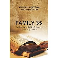 Family 35: Original Text of the New Testament Exposition of Evidence