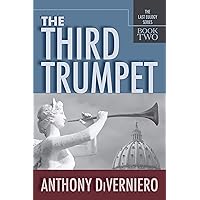 The Third Trumpet (The Last Eulogy Series Book 2) The Third Trumpet (The Last Eulogy Series Book 2) Kindle
