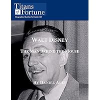 Walt Disney: The Man Behind the Mouse Walt Disney: The Man Behind the Mouse Kindle Audible Audiobook