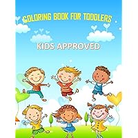 Coloring Book For Toddlers: Color and have fun with Numbers, Letters, Shapes, Colors, Animals - A good workbook for Toddlers & Kids Aged 1, 2, 3, 4 & 5 for Kindergarten & Pre-school kids