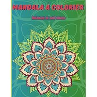 Mandala à colorier: relaxez vous et éliminées le stress. (French Edition) Mandala à colorier: relaxez vous et éliminées le stress. (French Edition) Paperback