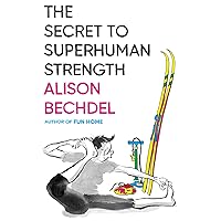 The Secret To Superhuman Strength The Secret To Superhuman Strength Hardcover Kindle Paperback