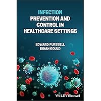 Infection Prevention and Control in Healthcare Settings Infection Prevention and Control in Healthcare Settings Paperback Kindle Spiral-bound