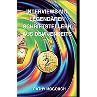 Interviews Mit Legendären Schriftstellern Aus Dem Jenseits (German Edition) Interviews Mit Legendären Schriftstellern Aus Dem Jenseits (German Edition) Paperback