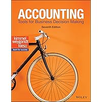 Accounting: Tools for Business Decision Making, 7th Edition Accounting: Tools for Business Decision Making, 7th Edition Loose Leaf Kindle Ring-bound Paperback
