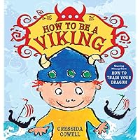 How to Be a Viking (How to Train Your Dragon) How to Be a Viking (How to Train Your Dragon) Hardcover Audible Audiobook Kindle Paperback