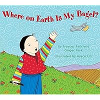 Where On Earth is My Bagel? Where On Earth is My Bagel? Paperback Hardcover