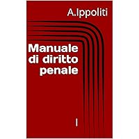 Manuale di diritto penale : I (Italian Edition)