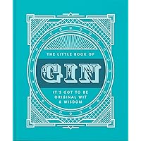 The Little Book of Gin: Distilled to Perfection (The Little Books of Food & Drink, 4)