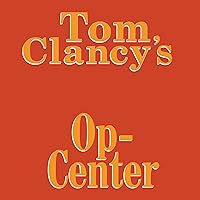 Tom Clancy's Op-Center: Tom Clancy's Op-Center #1 Tom Clancy's Op-Center: Tom Clancy's Op-Center #1 Audible Audiobook Kindle Mass Market Paperback Hardcover Paperback Audio, Cassette