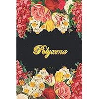 Polyxena Notebook: Lined Notebook / Journal with Personalized Name, & Monogram initial P on the Back Cover, Floral cover, Gift for Girls & Women