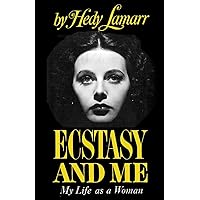 Ecstasy and Me My Life as a Woman Ecstasy and Me My Life as a Woman Paperback Mass Market Paperback Hardcover