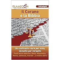 Corano-Bibbia: Differenze : Come parlare con conoscenza e prudenza. (Raffronti Bibbia vs. Corano (by Scuola SCAI) Vol. 9) (Italian Edition)
