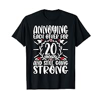 Annoying Each Other for 20 Years - 20th Wedding Anniversary T-Shirt