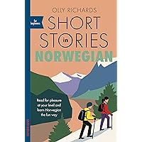 Short Stories in Norwegian for Beginners: Read for pleasure at your level, expand your vocabulary and learn Norwegian the fun way! (Readers) Short Stories in Norwegian for Beginners: Read for pleasure at your level, expand your vocabulary and learn Norwegian the fun way! (Readers) Kindle Paperback Audible Audiobook