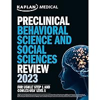 Preclinical Behavioral Science and Social Sciences Review 2023: For USMLE Step 1 and COMLEX-USA Level 1 (USMLE Prep) Preclinical Behavioral Science and Social Sciences Review 2023: For USMLE Step 1 and COMLEX-USA Level 1 (USMLE Prep) Kindle