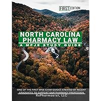 North Carolina Pharmacy Law: A MPJE Study Guide North Carolina Pharmacy Law: A MPJE Study Guide Paperback
