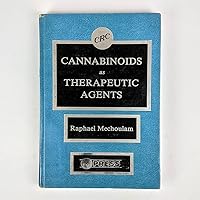 Cannabinoids As Therapeutic Agents Cannabinoids As Therapeutic Agents Hardcover