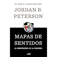 Mapas de sentidos: La arquitectura de la creencia (Spanish Edition) Mapas de sentidos: La arquitectura de la creencia (Spanish Edition) Paperback Kindle Hardcover