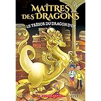 Maîtres Des Dragons: N° 12 - Le Trésor Du Dragon d'Or (French Edition) Maîtres Des Dragons: N° 12 - Le Trésor Du Dragon d'Or (French Edition) Paperback