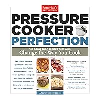 Pressure Cooker Perfection: 100 Foolproof Recipes That Will Change the Way You Cook Pressure Cooker Perfection: 100 Foolproof Recipes That Will Change the Way You Cook Paperback Kindle Spiral-bound