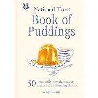 The National Trust Book of Puddings: 50 Irresistibly Nostalgic Sweet Treats and Comforting Classics The National Trust Book of Puddings: 50 Irresistibly Nostalgic Sweet Treats and Comforting Classics Hardcover Kindle