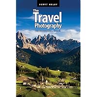 The Travel Photography Book: Step-by-step techniques to capture breathtaking travel photos like the pros (The Photography Book Book 4) The Travel Photography Book: Step-by-step techniques to capture breathtaking travel photos like the pros (The Photography Book Book 4) Kindle Paperback