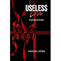 Useless Love: The Dangerous Dance of Deception, Desire, and Deadly Alliances in a Dark Mafia (New York Organizations Book 1)