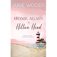 Home Again in Hilton Head (Island Mystery Book 3) Home Again in Hilton Head (Island Mystery Book 3) Kindle