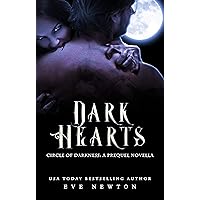 Dark Hearts: A Circle of Darkness Series Prequel Dark Hearts: A Circle of Darkness Series Prequel Kindle