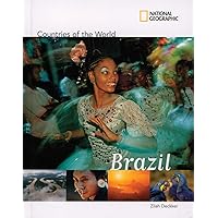 National Geographic Countries of the World: Brazil National Geographic Countries of the World: Brazil Library Binding