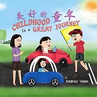 Childhood Is a Great Journey: Bilingual Picture Book in English, Traditional Chinese and Pinyin Childhood Is a Great Journey: Bilingual Picture Book in English, Traditional Chinese and Pinyin Kindle Hardcover Paperback