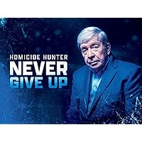 Homicide Hunter: Never Give Up, Season 1