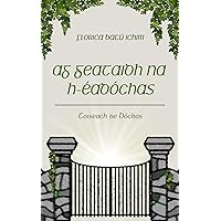Ag Geataidh na h-Éadóchas: Toiseach de Dòchas (Irish Edition) Ag Geataidh na h-Éadóchas: Toiseach de Dòchas (Irish Edition) Kindle Paperback