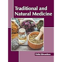 Traditional and Natural Medicine