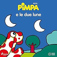 Pimpa e le due lune Pimpa e le due lune Kindle Audible Audiobook Hardcover