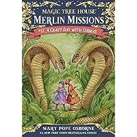 A Crazy Day with Cobras (Magic Tree House (R) Merlin Mission) A Crazy Day with Cobras (Magic Tree House (R) Merlin Mission) Paperback Audible Audiobook Kindle Hardcover Audio CD