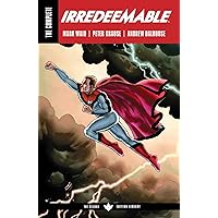 The Complete Irredeemable by Mark Waid The Complete Irredeemable by Mark Waid Paperback