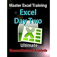 Excel - Day Two - Ultimate Reconciliation and Analysis
