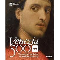 Venezia 500 <<: The Gentle Revolution of Venetian Painting
